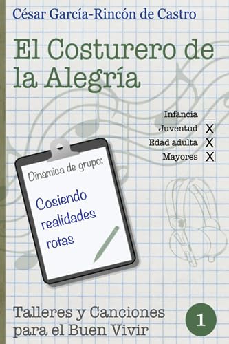 El Costurero De La Alegría (talleres Y Canciones Para El Bue