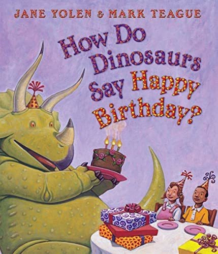 Book : How Do Dinosaurs Say Happy Birthday? - Yolen, Jane