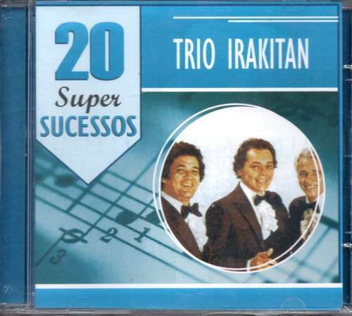 Cd Trio Irakitan 20 Super Sucessos Original Novo Lacrado