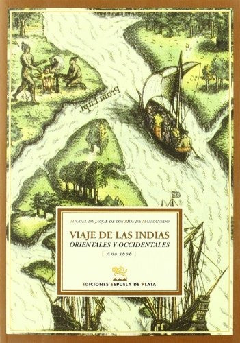 Viaje De Las Indias (viajeros Por América)