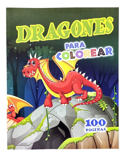 Libro Colorear Dragon Pintar Para Niños 100 Paginas