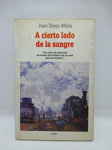 A Cierto Lado De La Sangre - Juan Diego Mejía - Lit Col. 