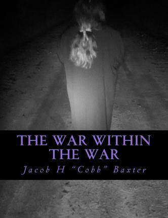 Libro The War Within The War - Jacob H Baxter
