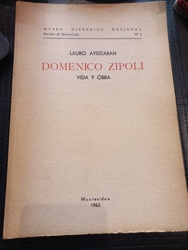 Domenico Zipoli - Vida Y Obra - Lauro Ayestaran 