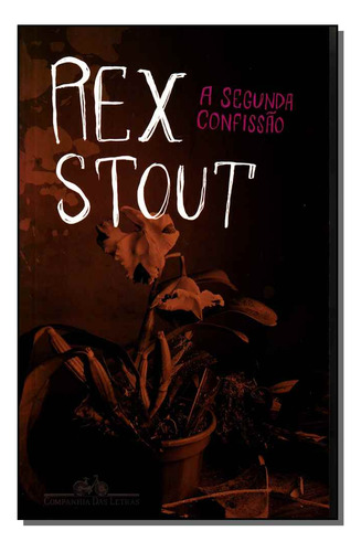 Libro Segunda Confissao A De Stout Rex Cia Das Letras