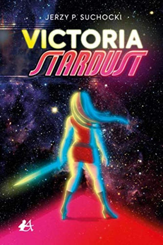 Libro: Victoria Stardust. Suchocki, Jerzy P.. Editorial Adar