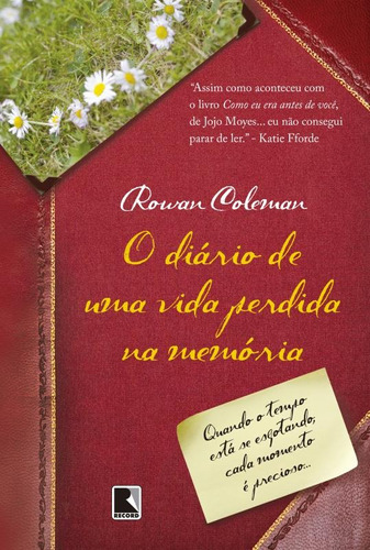 O diário de uma vida perdida na memória, de Coleman, Rowan. Editora Record Ltda., capa mole em português, 2015