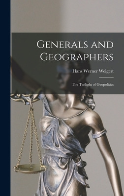 Libro Generals And Geographers: The Twilight Of Geopoliti...