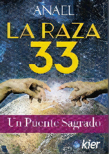 La Raza 33, De Anael. Editorial Kier España S.l., Tapa Blanda En Español
