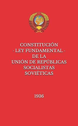 Constitucion De La Union De Republicas Socialistas Sovietica
