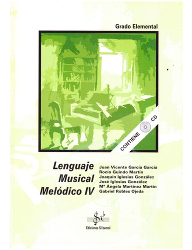 Lenguaje Musical Melódico 4, Grado Elemental.