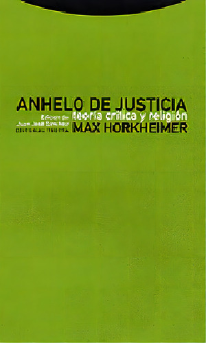 Anhelo De Justicia, De Horkheimer, Max. Editorial Trotta, S.a., Tapa Blanda En Español