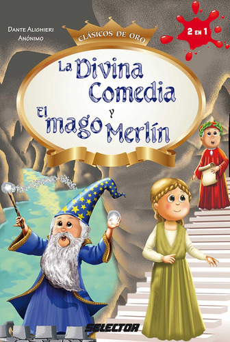 Divina comedia y El mago Merlín, La, de Alighieri y Anónimo, Dante. Editorial Selector, tapa blanda en español, 2013