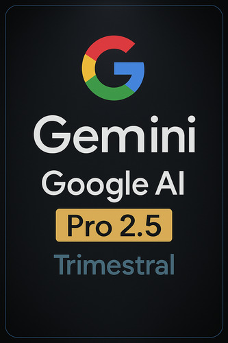 Gemini Google Ai Pro 2.5 - Licença 3 Meses