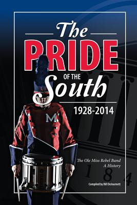 Libro The Pride Of The South 1928-2014: The Ole Miss Band...