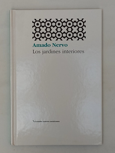Los Jardines Interiores - Amado Nervo