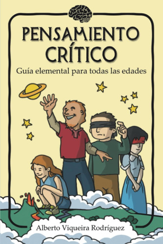 Libro: Pensamiento Crítico: Guía Elemental Para Todas Las Ed