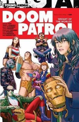Doom Patrol: Weight Of The Worlds - Gerard Way