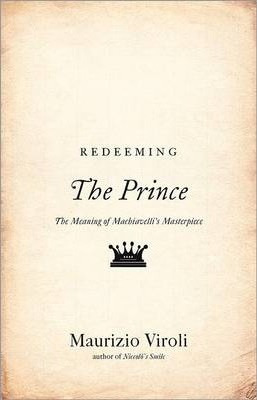 Libro Redeeming The Prince - Maurizio Viroli