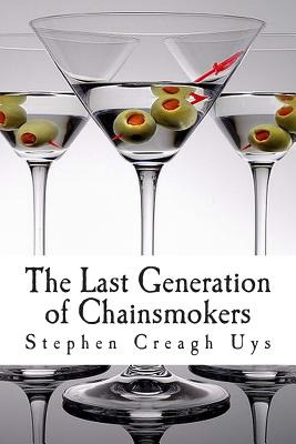 Libro The Last Generation Of Chainsmokers - Uys, Stephen ...