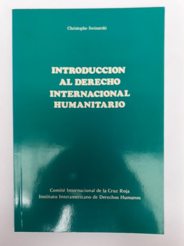 Introducción Al Derecho Internacional Humanitario. Swinarski
