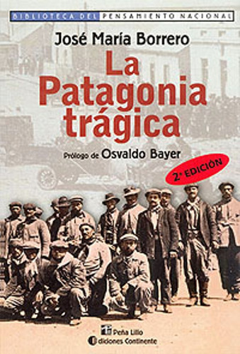 La Patagonia Tragica Jose Maria Borrero - Libro Envio En Dia