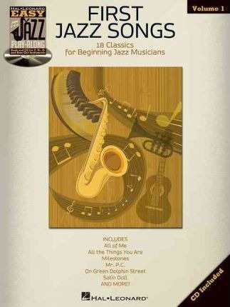 First Jazz Songs : Easy Jazz Play-along Volume 1 (importado)