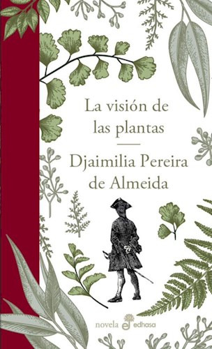 Libro La Vision De Las Plantas De Djaimilia Pereira De Almei