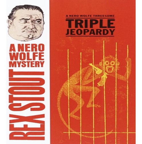 Triple Jeopardy, De Rex Stout. Editorial Random House Usa Inc, Tapa Blanda En Inglés