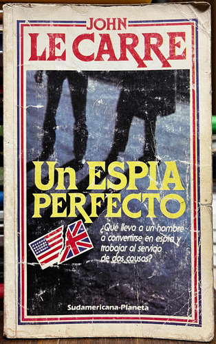 Un Espía Perfecto - John Le Carre Sudamericana