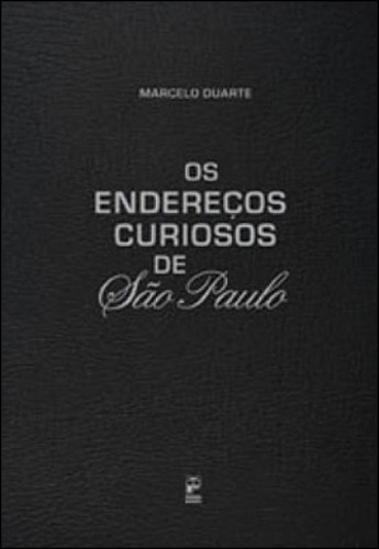 Os Endereços Curiosos De São Paulo, De Duarte, Marcelo. Editora Panda Books, Capa Mole Em Português
