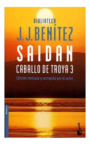 Libro Caballo De Troya 3.  Saidam J.j. Benítez 