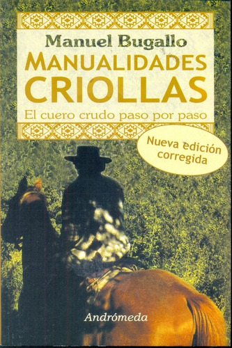Manualidades Criollas El Cuero Crudo Paso A Paso* - Manuel B