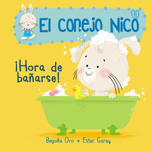 Hora De Bañarse El Conejo Nico 2 - Begoña Oro