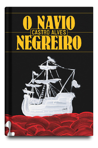 O Navio negreiro e outros poemas, de Alves, Castro. Editora Antofágica LTDA, capa dura em português, 2022