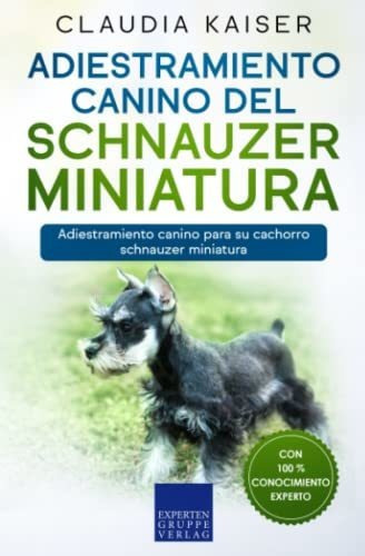 Libro : Adiestramiento Canino Del Schnauzer Miniatura... 