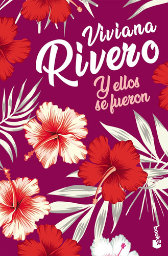 Imagen 1 de 3 de Y Ellos Se Fueron De Viviana Rivero- Booket