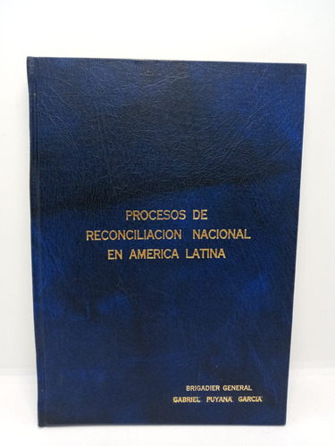 Procesos De Reconciliación Nacional En América Latina 