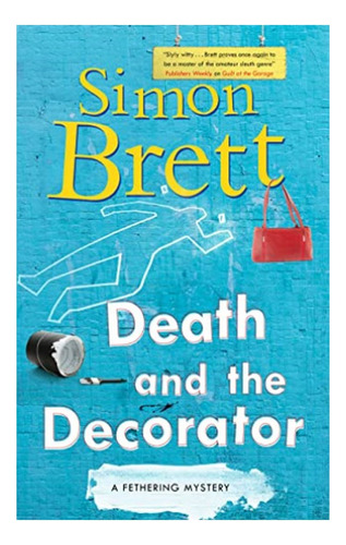 Death And The Decorator - Simon Brett. Eb4