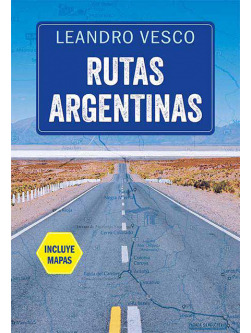 Rutas Argentinas - Vesco Leandro (libro) - Nuevo
