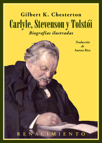 Carlyle Stevenson Y Tolstoi Biografias I - Chesterton, Gi...