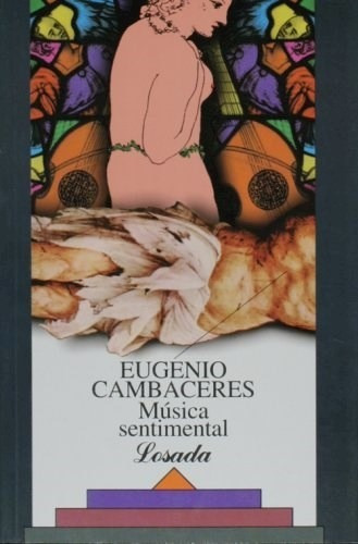 Musica Sentimental - Cambaceres Eugenio (libro)