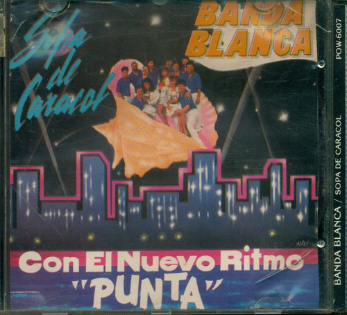 Cd. Banda Blanca Con El Nuevo Ritmo Punta / Sopa De Caracol