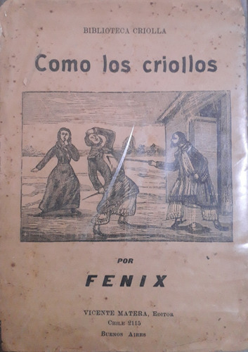 1388. Como Los Criollos Biblioteca Criolla - Por Fenix