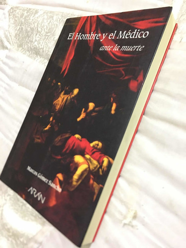 El Hombre Y El Médico Autor Marcos Gomez Sancho Editorial
