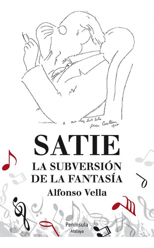 Satie La Subersion De La Fantasia - Alfonso Vella
