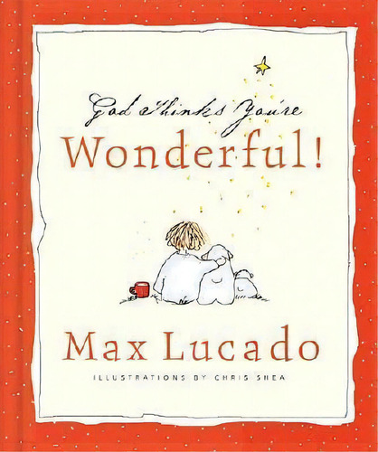 God Thinks You're Wonderful, De Max, Lucado., Vol. 1. Editorial Thomas Nelson Publishers, Tapa Dura En Inglés