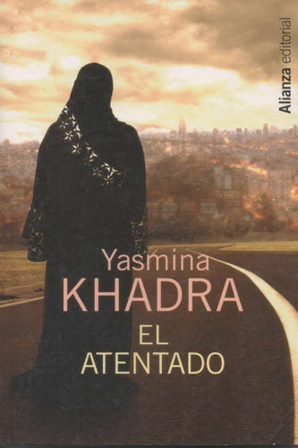 Atentado, El / Khadra, Yasmina