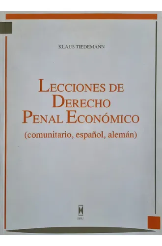 Libro - Lecciones De Derecho Penal Económico Klaus Tiedeman, De Klaus Tiedemann. Editorial Ppu En Español