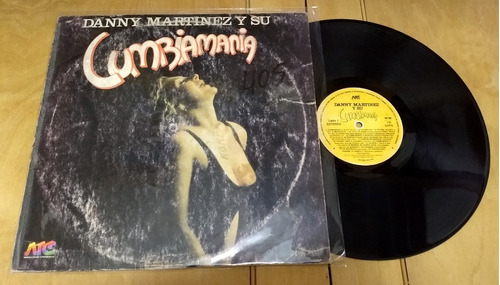 Danny Martinez Y Su Cumbiamania 1988 Disco Vinilo Lp